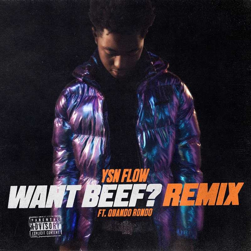 YSN Flow Ft. Quando Rondo - Want Beef (Remix)